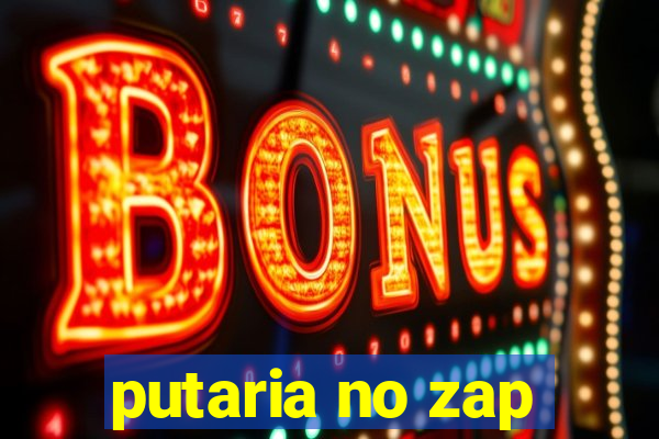 putaria no zap